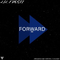 Forward - Single - Lil Frosti