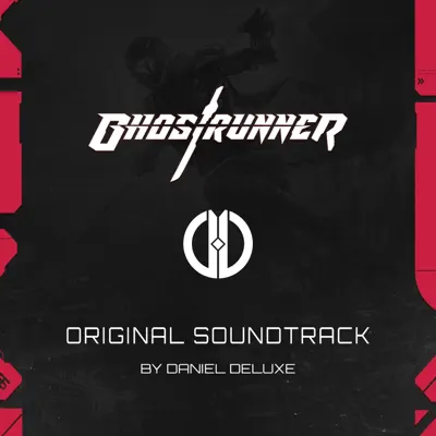 Posłuchaj utworu Ghostrunner (Original Soundtrack) wykonywanego przez Daniel Deluxe.