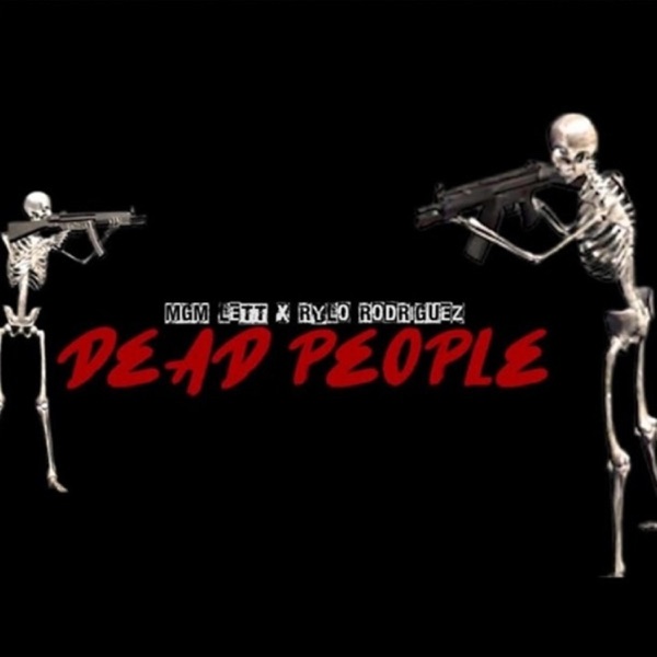 Dead People (feat. MGM Lett) - Single