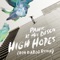 High Hopes (Don Diablo Remix) - Panic! At the Disco lyrics