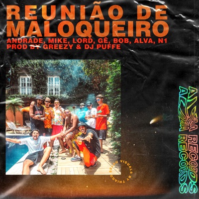 REUNIÃO DE MALOQUEIRO (feat. Dj Puffe, MC Lord, N1 & Gê) - Single