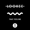 Lookee - That Feeling