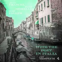With the Poet in Italia — Mulo Francel