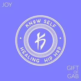 Joy Know Self & The Gift of Gab