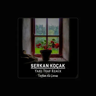 Listen to Serkan Koçak, watch music videos, read bio, see tour dates & more!