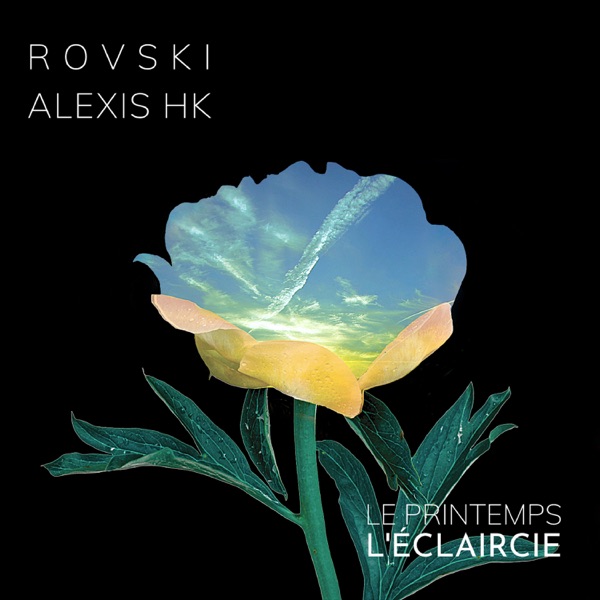 L'Éclaircie (Le Printemps) [feat. Alexis HK] - Single - Rovski