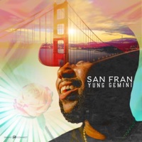 San Fran - Single - Yung Gemini