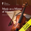 Music as a Mirror of History - Robert Greenberg & The Great Courses