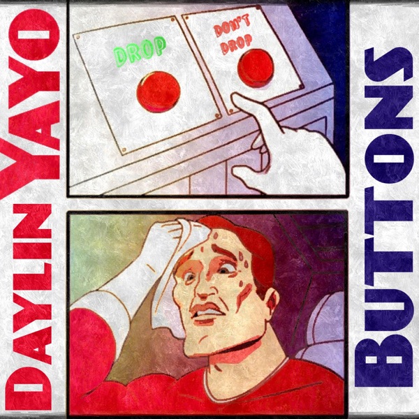 Buttons (feat. Yayo) - Single - Daylin SlideThru