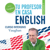 Tu Profesor en Casa - Intermedio Bajo [Your Teacher at Home - Lower Intermediate] (Unabridged) - Richard Brown, Juan Gómez Canseco, David Waddell, Carmen Vallejo & Conor McAlinden