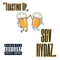 Toastin Up - Single - SGV Rydaz