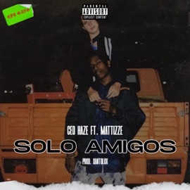 Solo Amigos (feat. Mattizze) Ceo Haze