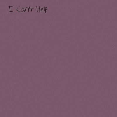 I Can't Help - Single