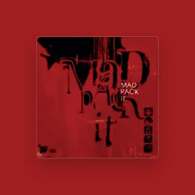 Listen to MAD PACK IT, watch music videos, read bio, see tour dates & more!