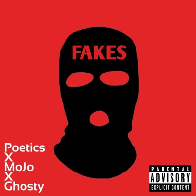Fakes (feat. Mojo) - Single