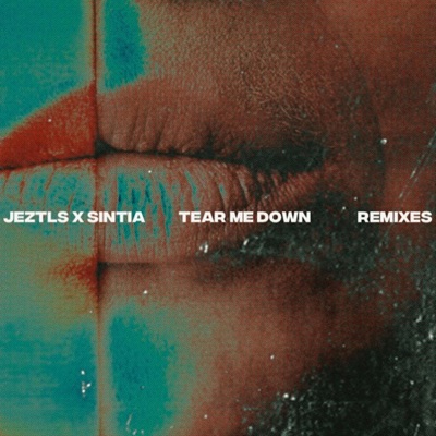 Tear Me Down (Remixes) - Single