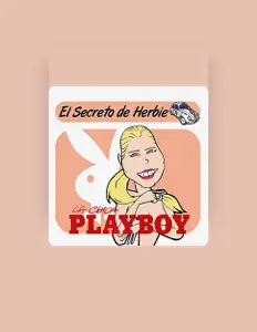 聆聽 El Secreto de Herbie、觀看音樂影片、閱讀小傳、查看巡演日期等！