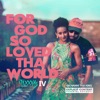 Texxxas 4: For God So Loved Tha World