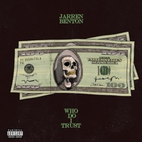 Who Do I Trust - Single - Jarren Benton