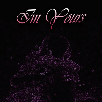 I'm Yours - Single