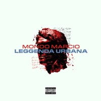 Leggenda Urbana - Single - Mondo Marcio