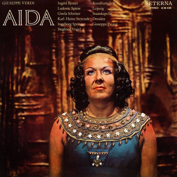 Verdi: Aida, Highlights