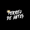 Perreo de Antes