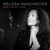 Melissa Manchester - Don't Cry Out Loud