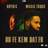 Magic Touch Feat Kaylo-G [Official Audio]