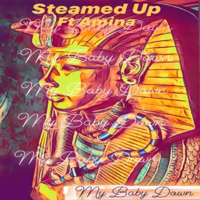 My Baby Down (feat. Amina) - Single