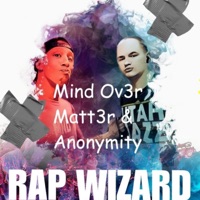 Rap Wizard - Single - Mind Ov3r Matt3r