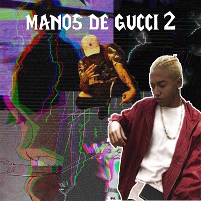 Manos de Gucci, Pt. 2 - Single