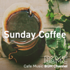 Sunday Coffee - Cafe Music BGM Channel