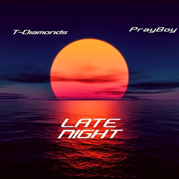 Late Night (feat. Prayboy)