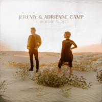 Jeremy Camp & Adrienne Camp - The Worship Project - EP artwork