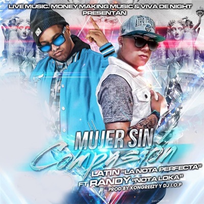Mujer Sin Compasion (feat. Randy Nota Loca) - Single