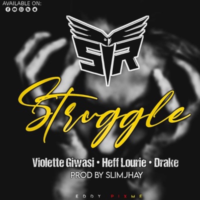 Struggle (feat. Violette Giwasi, Heff Lourie & Drake Cnv) - Single