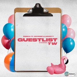 Guestlist (feat. Mvrnie & Drigyy) [Remix] TW
