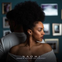 Immer wenn du gehst - Single - Naomi