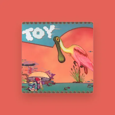 Listen to Toy, watch music videos, read bio, see tour dates & more!