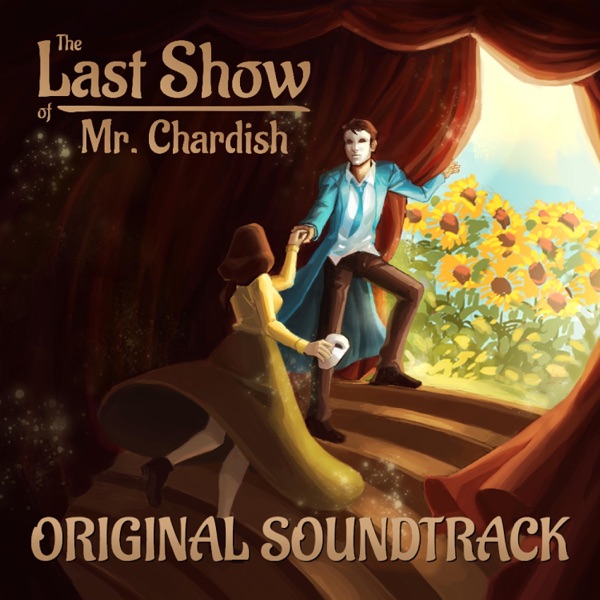 The Last Show of Mr. Chardish(Original Game Soundtrack)