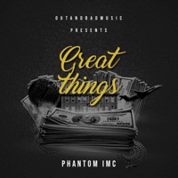Great Things - Single - Phantom IMC