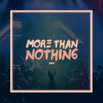 More Than Nothing - Single