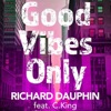 Good Vibes Only - Single