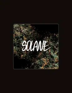 收听 Solane、观看音乐视频、阅读小传、查看巡演日期等 ！