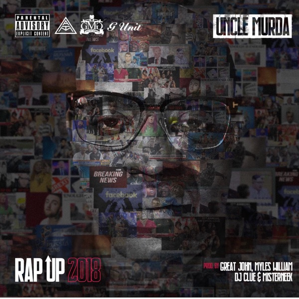 Rap Up 2018 - Single - Uncle Murda