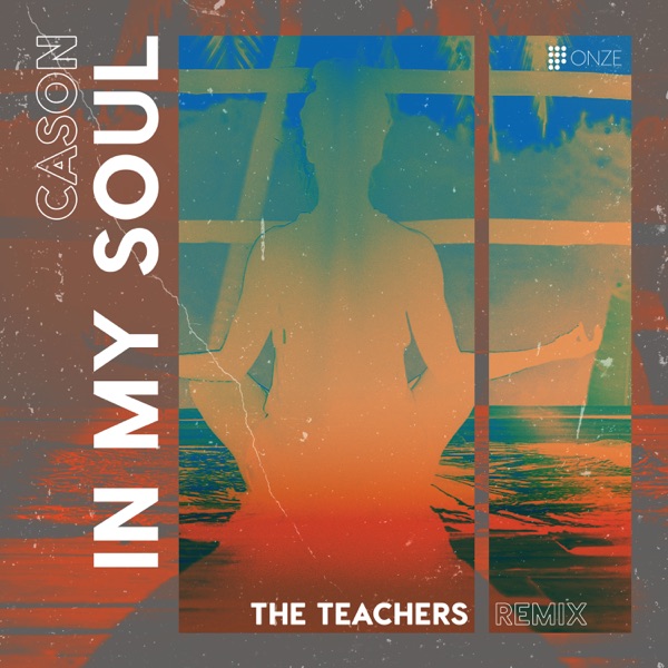 In My Soul (The Teachers Remix) - Single