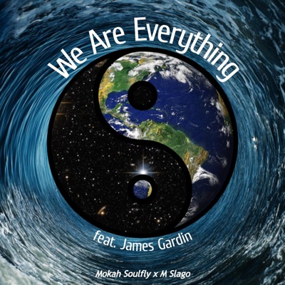We Are Everything (feat. James Gardin) - Single