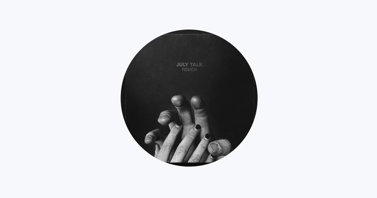 July Talk - Apple Music