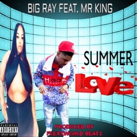 SUMMER LOVE (feat. MR KING) - Single - BIG RAY